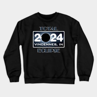 Eclipse Vincennes Indiana Total Solar Eclipse April 2024 Totality Crewneck Sweatshirt